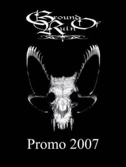 Ground Of Ruin : Ground of Ruin - Promo 2007